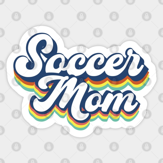 Just a proud Soccer Mom Sticker by uncommontee